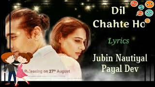 New song | dil chahta ho by jubin nautiyal