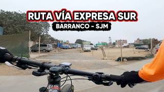 🚧 RUTA de la FUTURA VÍA EXPRESA SUR | Vuelta Urbana de Barranco a SJM