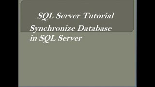 Synchronize Database in SQL Server