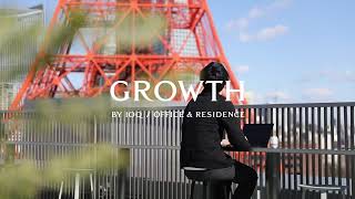 クリエイティブオフィス『GROWTH BY IOQ（グロースバイアイオーキュー）〜OFFICE WORK〜』コンセプトムービー