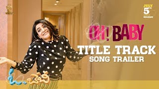 Oh Baby Title Song Trailer | Oh Baby Songs | Samantha, Mickey J Meyer | Suresh Productions