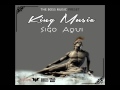 KING MUSIC - Sigo Aqui
