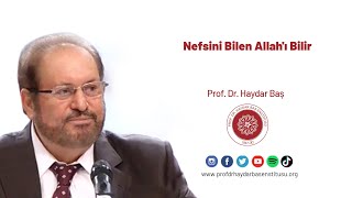 Nefsini bilen Allah'ı bilir