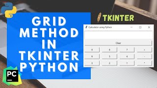 #5 Tkinter Tutorial | Grid Method | Tkinter Python | GUI Application Development using Python