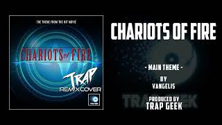 CHARIOTS OF FIRE - Main Theme | TRAP REMIX By Vangelis | Warner Bros.