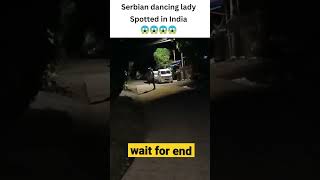 Serbian dancing ladies spotted in India 😱😱😱 dancing lady vs 21 years single boy (means me) #king18r