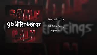 96 Bitter Beings - Megadextria