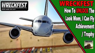 Look Mom, I Can Fly - Achievement/Trophy Guide - Wreckfest