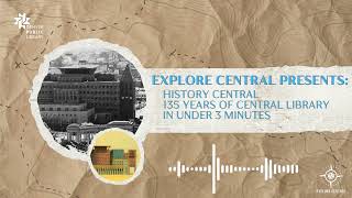 135 Years of Denver Central Library in 3 Minutes - #ExploreCentral