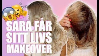 Sara får sitt livs MAKEOVER