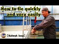 How to tie quickly and very easily【Kalmyk loop】