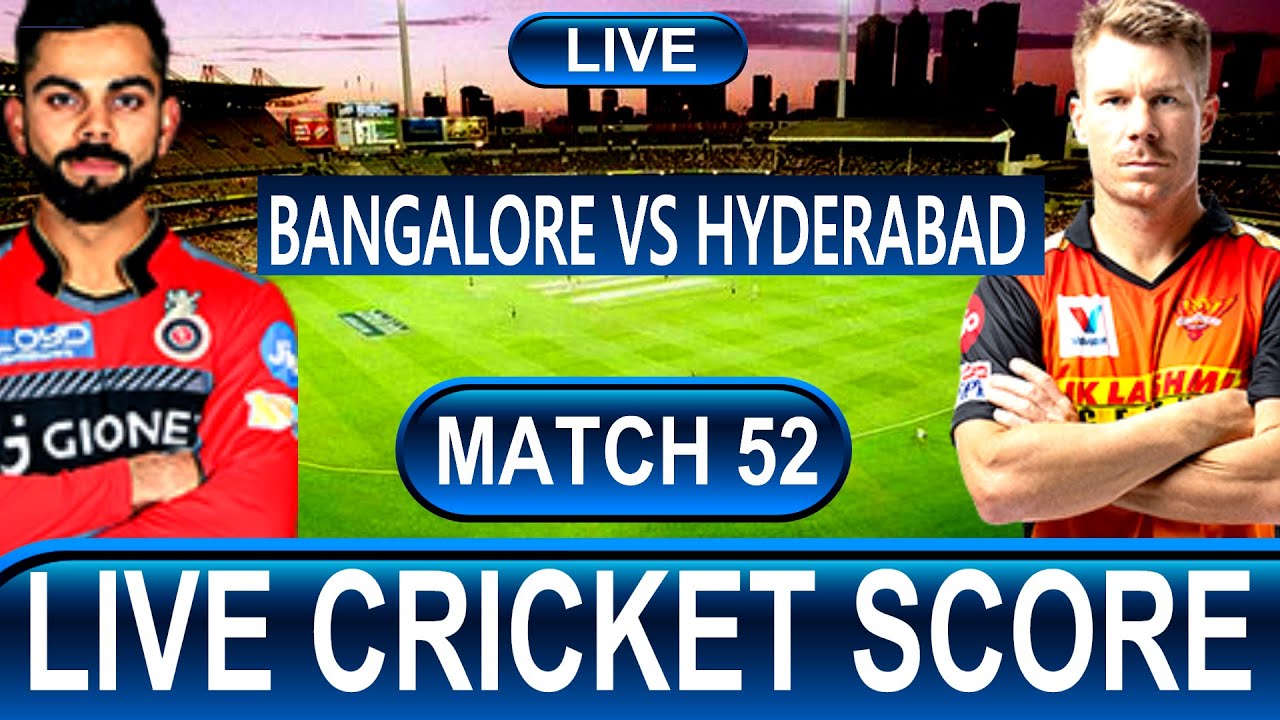 Live:BANGALORE Vs HYDERABAD Live Match Score And Hindi Cricket ...