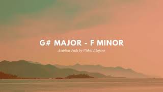 Ambient Pad in G# Major - F minor