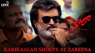 Kaala Movie Scene (Telugu) | Karikaalan Shouts at Zareena | Rajinikanth | Pa. Ranjith | SaNa | Lyca