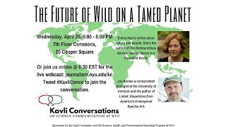 The Future of Wild on a Tamed Planet | Kavli Conversation - Apr 25, 2018