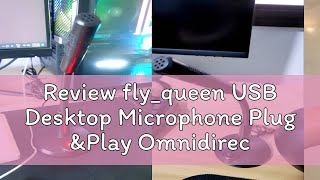 Review fly_queen USB Desktop Microphone Plug \u0026Play Omnidirectional PC Laptop Computer Mic for Compu