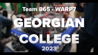 Team 865: WARP7 -  2023 Georgian College Event Recap