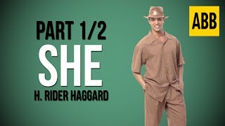 SHE: H. Rider Haggard - FULL AudioBook: Part 1/2