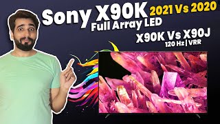 Sony X90K Full Array Smart TV | 120 Hz | VRR | Sony X90K vs X90J which is best for you? Hindi