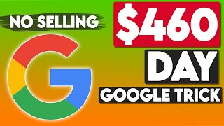 Earn $460 Today Using NEW Google Trick! (Free PayPal Money)