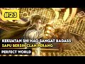 Kekuatan Shi Hao Libas Clan Perang Yang Mengincar Yunxi - Alur Cerita Donghua Perfect World Part 23