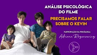 [LIVE]: PRECISAMOS FALAR SOBRE KEVIN (Análise psicológica)