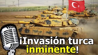 Turquía está DESPLEGANDO a su ejército