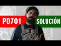 CÓDIGO P0701 🟢 Solucionado 🟢 Código avería Control de la transmisión Síntomas Causas Soluciones