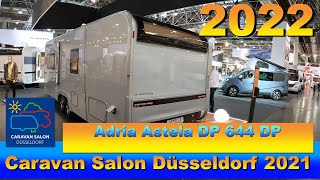 2022 Adria Astella 644 DP Walkaround Caravan Salon Düsseldorf 2021