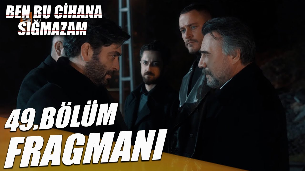 Ben Bu Cihana Sığmazam 49. Bölüm 1. Fragmanı | GARDAŞOV ETKİLERİ - YouTube