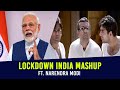 LOCKDOWN INDIA MASHUP Ft. Narendra Modi - KARAN VFX