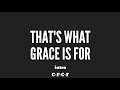 That's What Grace Is For | Guitar Chords and Lyrics | Cover