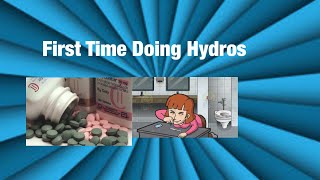 First time doing hydros (Story)