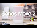 Sonos Move 2 Review: EVERYTHING You Need to Know...