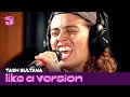 Tash Sultana covers MGMT 'Electric Feel' for Like A Version