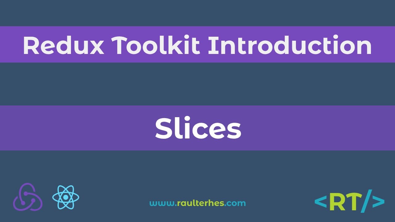 Slices | CreateSlice | Redux Toolkit Introduction | React - YouTube