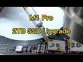 2TB SSD Upgrade - 2021 MacBook Pro M1 Pro A2485 16