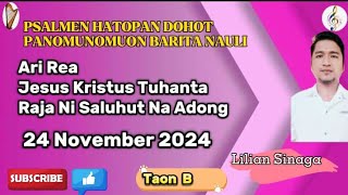 Psalmen Hatopan 24 November 2024 Ari Rea Jesus Kristus Tuhanta Raja Ni Saluhut Na Adong, Taon B