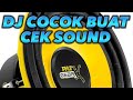 DJ COCOK BUAT||CEK SOUND WAN VENOX