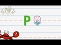 Write the letter P | Alphabet Writing lesson for children | The Singing Walrus