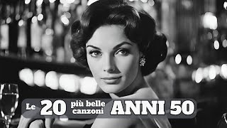 Le 20 più belle canzoni Anni '50 - Best old Italian Songs [Grandi Successi Italiani, Ita Evergreens]