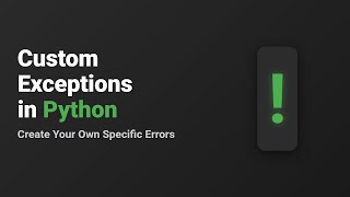 Python Custom Exceptions Explained: Create Your Own Errors!