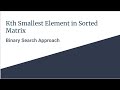 Binary Search Solution on Leetcode 378: Kth Smallest Element in Sorted Matrix