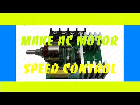 How to make AC motor speed control - DIY Products How to make AC motor speed control - DIY Products
