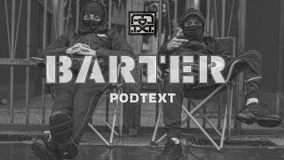 Młody PODTEXT - BARTER (prod.Bulletproof Mike,Dj.BDZ)