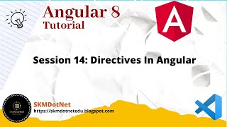 Angular 8 Session 14: Directives In Angular