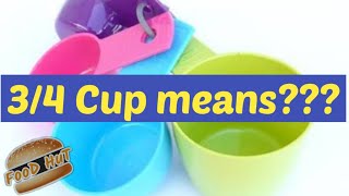 3/4 Cup Means How Much || 3/4 Measurement with Measuring Cup || Tbsp to Cup || by FooD HuT