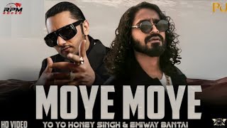 MOYE MOYE - YO YO HONEY SINGH & EMIWAY BANTAI ( MUSIC VIDEO ) PROD. BEAT UNLOCK