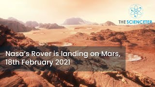 Nasa's Rover is Landing on Mars, 18th February 2021