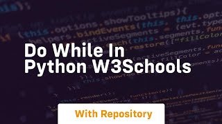 do while in python w3schools